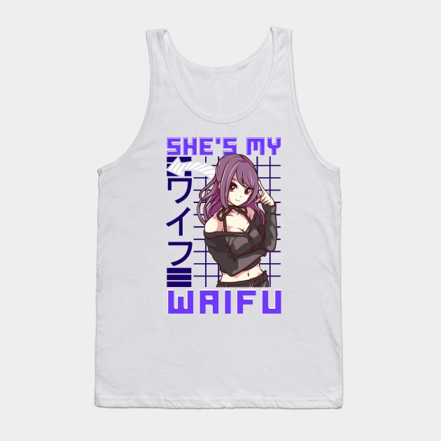 Cute She's My Waifu Anime Girl Obsessed Kawaii Tank Top by theperfectpresents